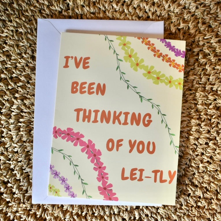 Thinking Of You Lei-tly Greeting Card
