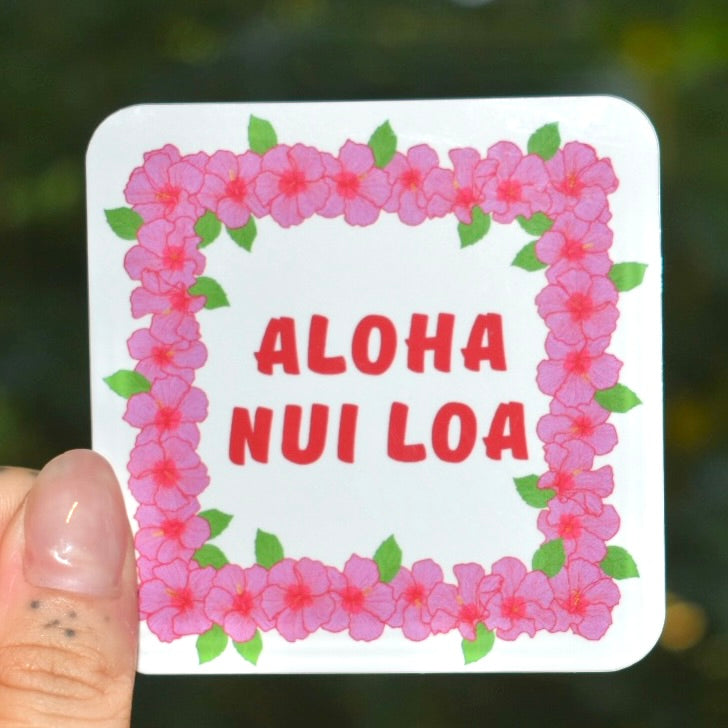 Aloha Nui Loa Sticker