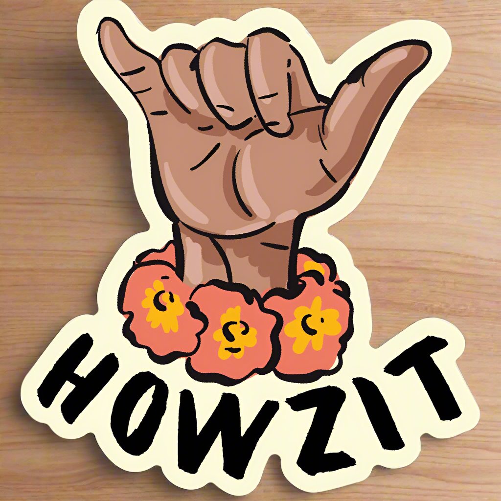 Howzit Sticker
