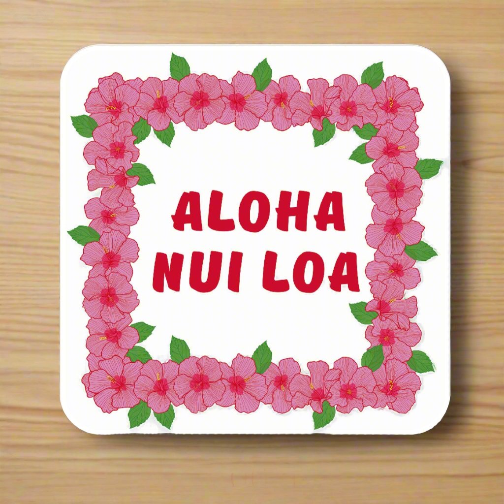 Aloha Nui Loa Sticker